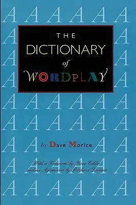 Le dictionnaire des jeux de mots - The Dictionary of Wordplay