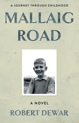 Mallaig Road : Un voyage à travers l'enfance - Mallaig Road: A Journey Through Childhood
