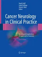 La neurologie du cancer en pratique clinique : Complications neurologiques du cancer et de son traitement - Cancer Neurology in Clinical Practice: Neurological Complications of Cancer and Its Treatment