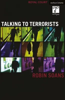 Parler aux terroristes (Soans Robin (Auteur)) - Talking to Terrorists (Soans Robin (Author))