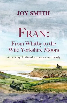 Fran : De Whitby aux landes sauvages du Yorkshire - Fran: From Whitby to the Wild Yorkshire Moors