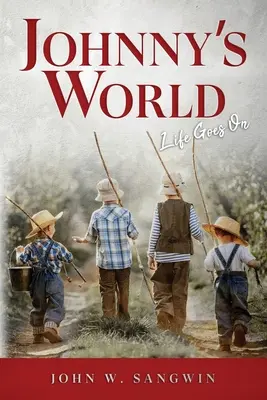 Le monde de Johnny : La vie continue - Johnny's World: Life Goes On