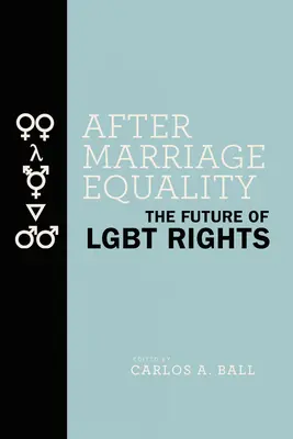 Après l'égalité du mariage : L'avenir des droits LGBT - After Marriage Equality: The Future of LGBT Rights