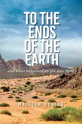 Aux confins de la Terre : Et ce qui s'est passé en chemin - To the Ends of the Earth: And What Happened on the Way There
