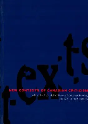 Nouveaux contextes de la critique canadienne - New Contexts of Canadian Criticism