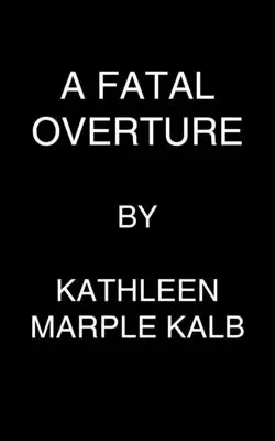 Une ouverture fatale - A Fatal Overture
