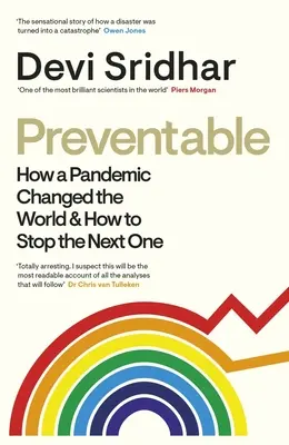 Preventable : Comment une pandémie a changé le monde et comment empêcher la prochaine de se produire - Preventable: How a Pandemic Changed the World & How to Stop the Next One