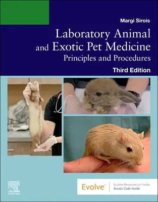 Médecine des animaux de laboratoire et des animaux exotiques : Principes et procédures - Laboratory Animal and Exotic Pet Medicine: Principles and Procedures