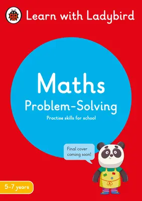 Résolution de problèmes en mathématiques : Un cahier d'activités pour apprendre avec les coccinelles 5-7 ans - Idéal pour l'apprentissage à la maison (KS1) - Maths Problem-Solving: A Learn with Ladybird Activity Book 5-7 years - Ideal for home learning (KS1)
