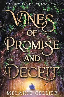 Les lianes de la promesse et de la tromperie - Vines of Promise and Deceit