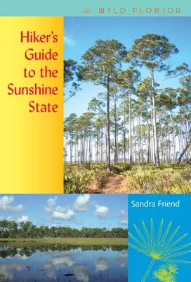 Guide du randonneur dans le Sunshine State - Hiker's Guide to the Sunshine State