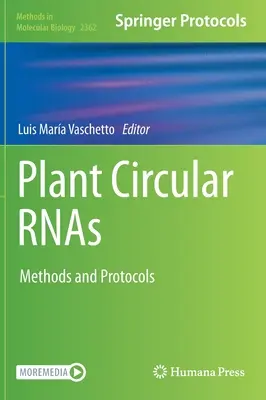 Rnas circulaires des plantes : Méthodes et protocoles - Plant Circular Rnas: Methods and Protocols