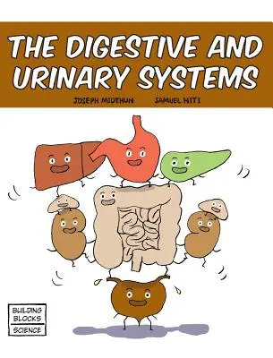 Les systèmes digestif et urinaire - The Digestive and Urinary Systems