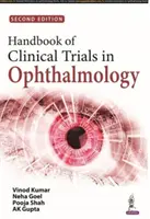 Manuel des essais cliniques en ophtalmologie - Handbook of Clinical Trials in Ophthalmology