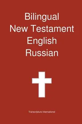 Nouveau Testament bilingue, anglais - russe - Bilingual New Testament, English - Russian