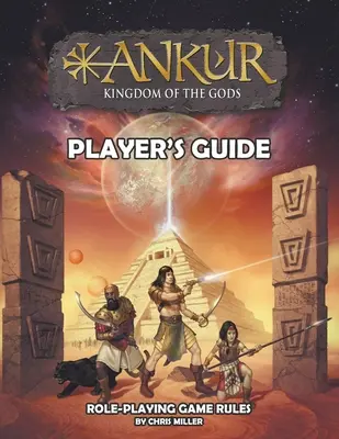 ANKUR royaume des dieux Guide du joueur : Guide du joueur - ANKUR kingdom of the gods Player's Guide: Player's Guide