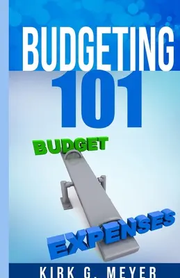 Budget 101 - Budgeting 101