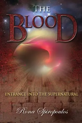 Le sang : L'entrée dans le surnaturel - The Blood: Entrance into the Supernatural