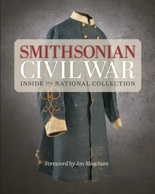 La guerre civile au Smithsonian - Smithsonian Civil War