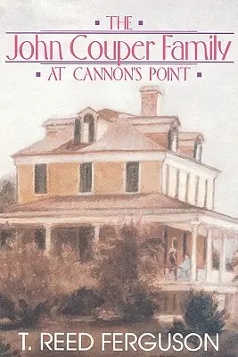 Famille John Couper Cannon's Point - John Couper Family Cannon's Point