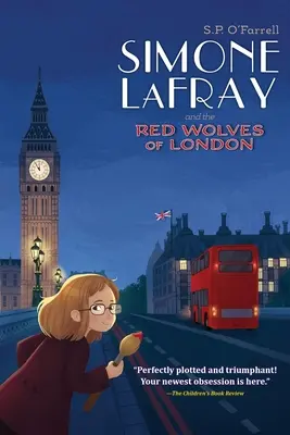 Simone LaFray et les loups rouges de Londres - Simone LaFray and the Red Wolves of London