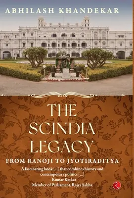 L'héritage Scindia - The Scindia Legacy