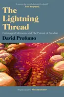 Lightning Thread - Fishological Moments et The Pursuit of Paradise (La poursuite du paradis) - Lightning Thread - Fishological Moments and The Pursuit of Paradise