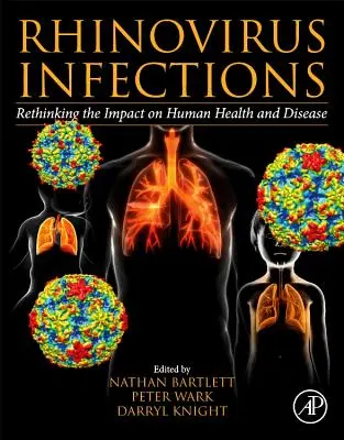 Infections à rhinovirus : Repenser l'impact sur la santé humaine et la maladie - Rhinovirus Infections: Rethinking the Impact on Human Health and Disease