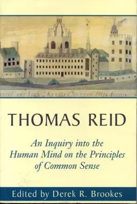 Enquête sur l'esprit humain : Sur les principes du bon sens - An Inquiry Into the Human Mind: On the Principles of Common Sense