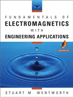 Fondamentaux de l'électromagnétisme avec applications d'ingénierie - Fundamentals of Electromagnetics with Engineering Applications