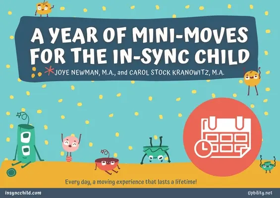 Une année de mini-mouvements pour l'enfant synchrone - A Year of Mini-Moves for the In-Sync Child