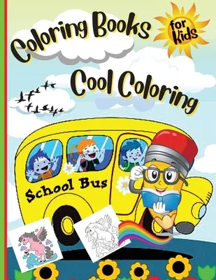 Livres de coloriage pour enfants Coloriage cool pour filles et garçons : Pour les filles et les garçons - Coloring Books For Kids Cool Coloring Girls & Boys: For Girls & Boys