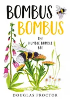 Bombus Bombus - L'humble bourdon - Bombus Bombus - The Humble Bumble Bee