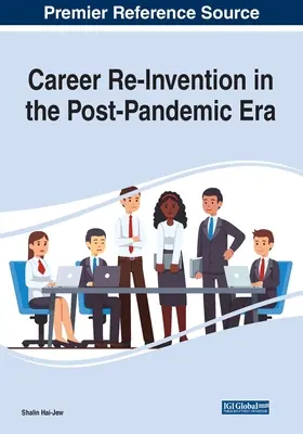 Réinvention de la carrière à l'ère post-pandémique - Career Re-Invention in the Post-Pandemic Era