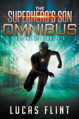 L'Omnibus du Fils du Super-Héros Volume 2 : Livres 4-6 - The Superhero's Son Omnibus Volume 2: Books 4-6