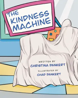 La machine de la bonté - The Kindness Machine