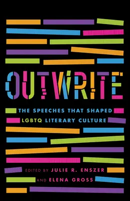 Outwrite : Les discours qui ont façonné la culture littéraire LGBTQ - Outwrite: The Speeches That Shaped LGBTQ Literary Culture