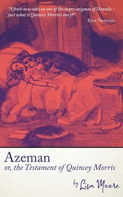 Azeman, ou le testament de Quincey Morris - Azeman, or the Testament of Quincey Morris