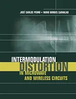 Distorsion d'intermodulation dans les circuits hyperfréquences et sans fil - Intermodulation Distortion in Microwave and Wireless Circuits