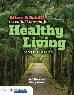 Alters & Schiff Essential Concepts for Healthy Living (Concepts essentiels pour une vie saine) - Alters & Schiff Essential Concepts for Healthy Living