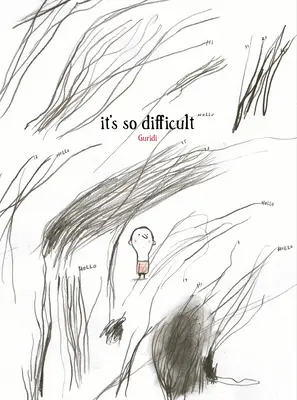 C'est si difficile - It's So Difficult