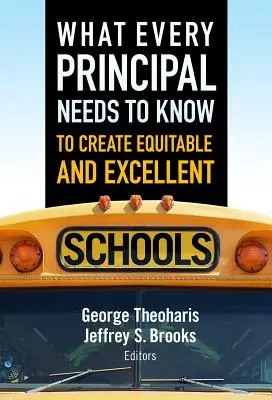 Ce que chaque directeur d'école doit savoir pour créer des écoles équitables et excellentes - What Every Principal Needs to Know to Create Equitable and Excellent Schools