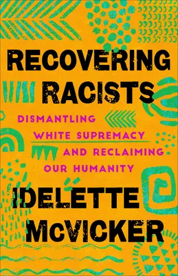 Récupérer les racistes - Recovering Racists