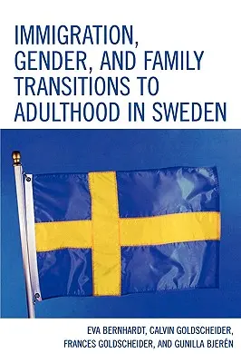 Immigration, genre et transitions familiales vers l'âge adulte en Suède - Immigration, Gender, and Family Transitions to Adulthood in Sweden