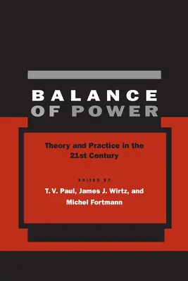 L'équilibre des pouvoirs : théorie et pratique au XXIe siècle - Balance of Power: Theory and Practice in the 21st Century