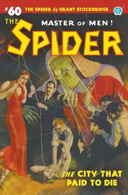 The Spider #60 : La ville qui a payé pour mourir - The Spider #60: The City That Paid to Die