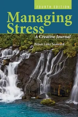 Gérer le stress : Un journal créatif : Un journal créatif - Managing Stress: A Creative Journal: A Creative Journal