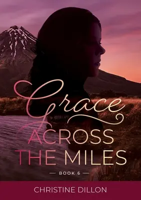 La grâce à travers les milles - Grace Across the Miles