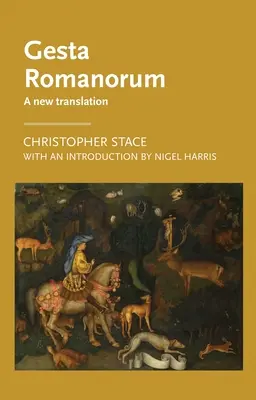 Gesta Romanorum : Une nouvelle traduction - Gesta Romanorum: A New Translation