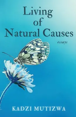 Vivre de causes naturelles - Living of Natural Causes